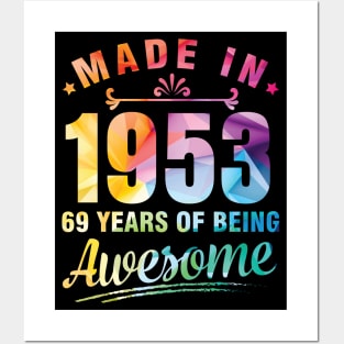 Made In 1953 Happy Birthday Me You 69 Years Of Being Awesome Posters and Art